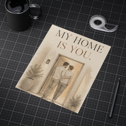 My Home Is You | Two Dads Love & Family Wall Art Print