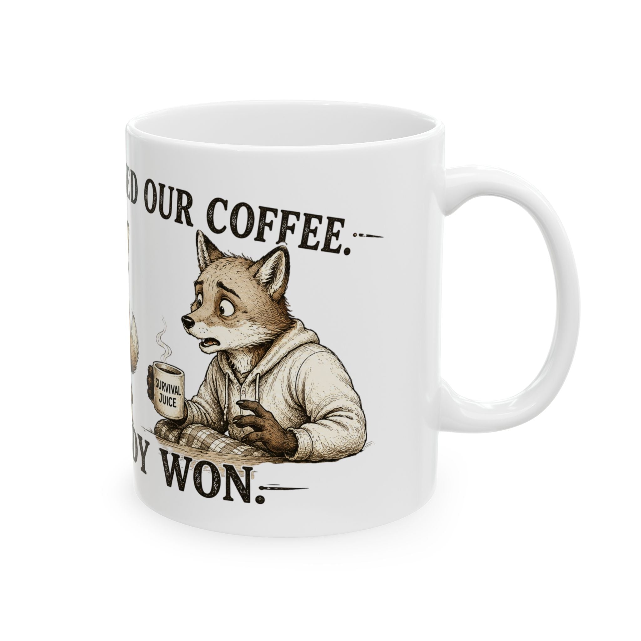 Morning Fox Coffee Mug — "I Don't Finished Our Coffee, He Already Won" Ceramic Mug (11oz, 15oz)
