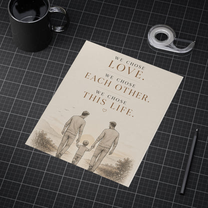 We Chose This Life | Two Dads Family Wall Art