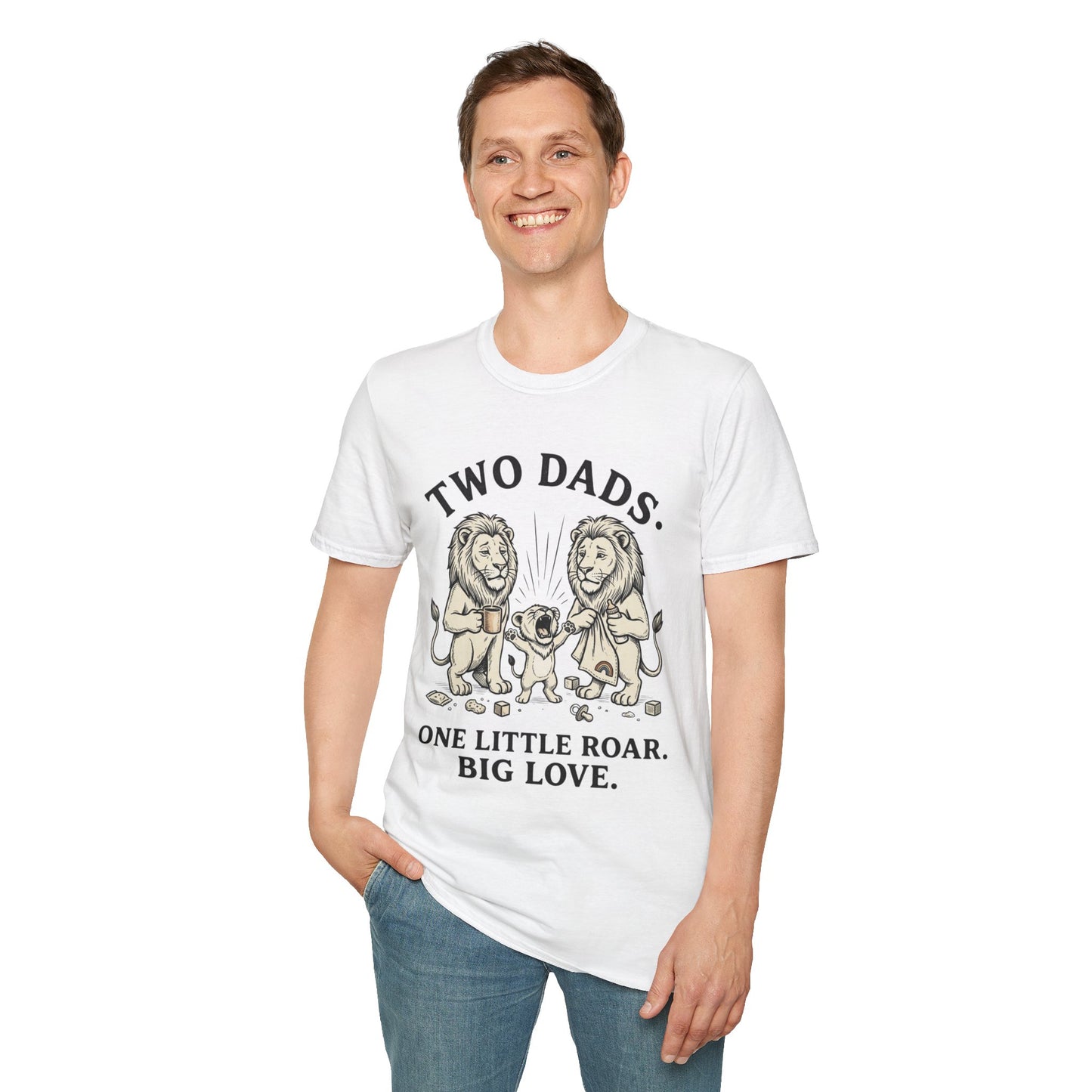 Two Dads. One Little Roar. Big Love.™ | Funny Two Dads T-Shirt