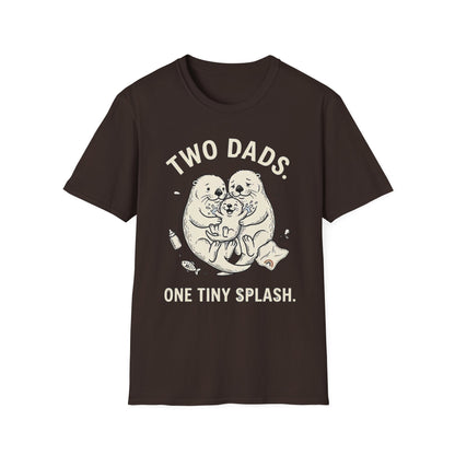 Two Dads. One Tiny Splash.™ | Funny Two Dad Family T-Shirt