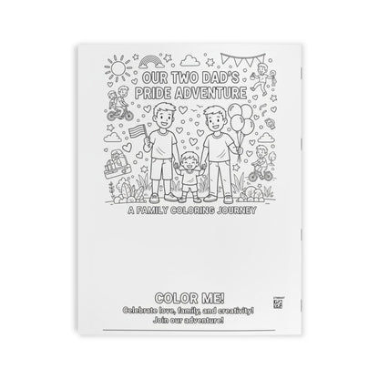Our Two Dads' Pride Adventure: A Family Coloring Journey™