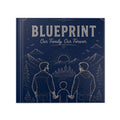 Blueprint: Our Family. Our Forever.