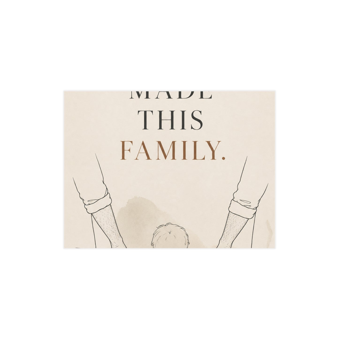 Love Made This Family | Two Dads Family Wall Art