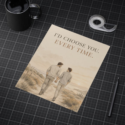 I’d Choose You Every Time | Two Dads Love & Family Wall Art Print