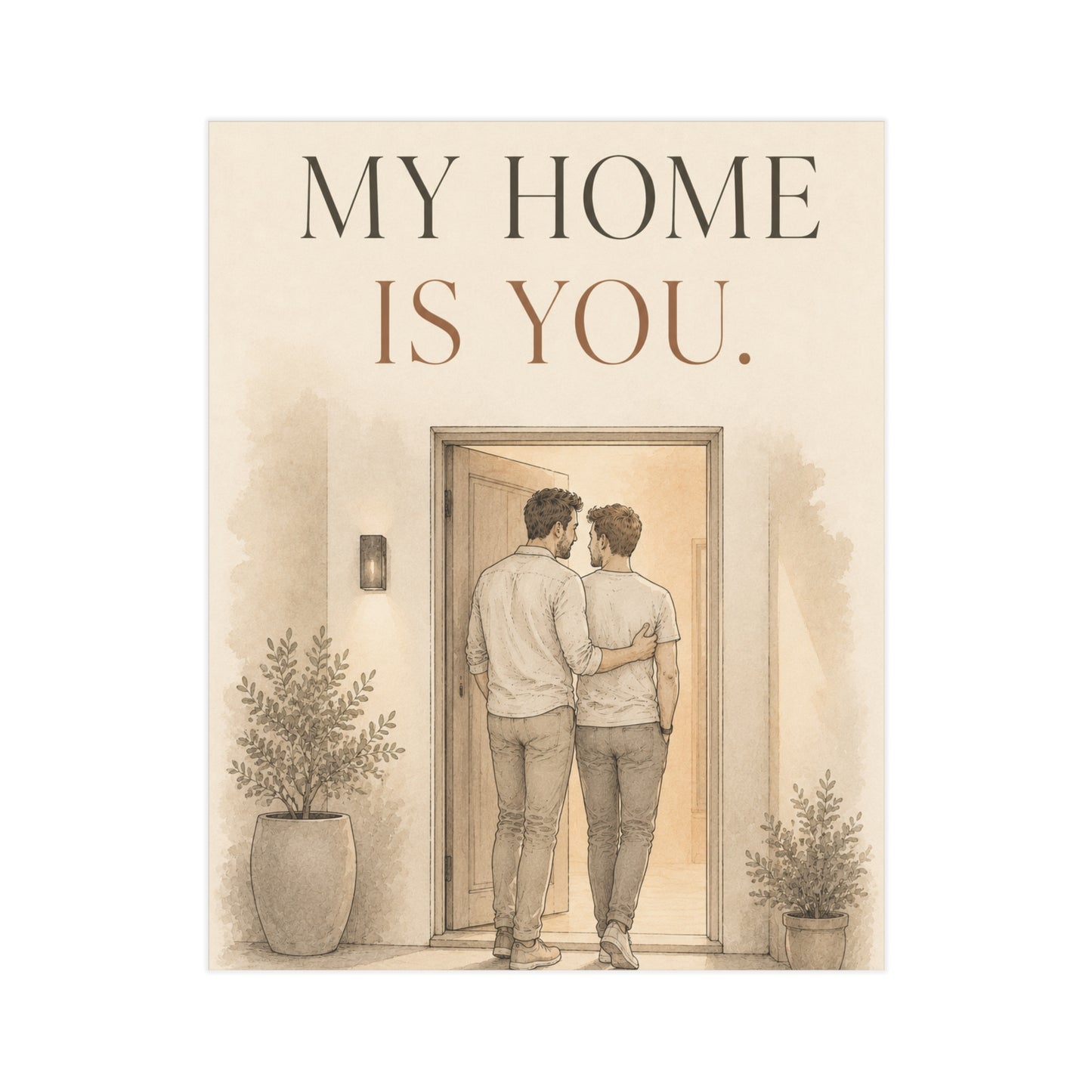 My Home Is You | Two Dads Love & Family Wall Art Print