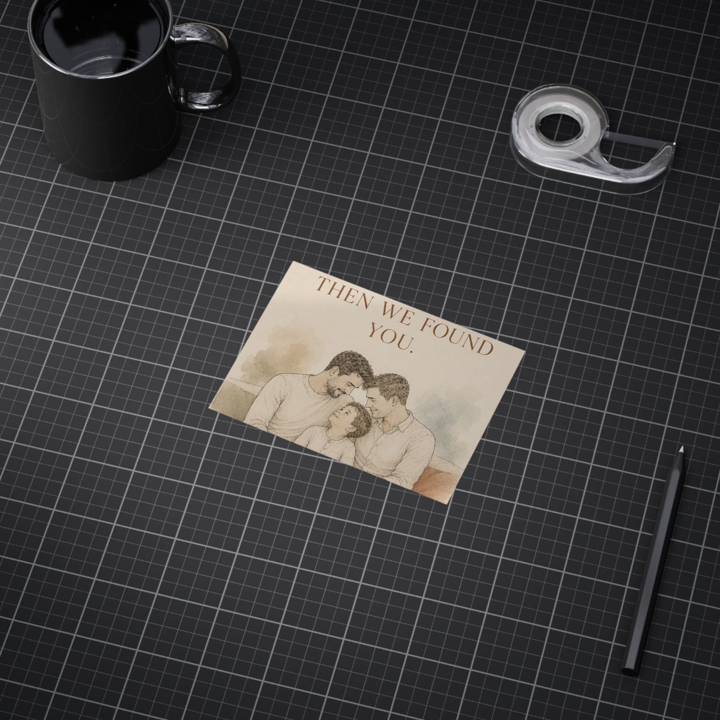 We Found Each Other, Then We Found You | Two Dads Family Wall Art Print